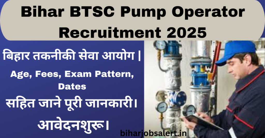Bihar BTSC Pump Operator Recruitment 2025